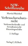 NJW-Schriftenreihe (Schriftenreihe der Neuen Juristischen Wochenschrift), H.61, Verbraucherschutz