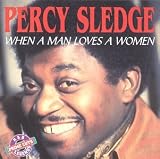 Revue Percy Sledge  / When A Man Loves A Woman