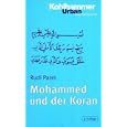 Urban Taschenbücher, Bd.32, Mohammed und der Koran by Rudi Paret