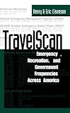 Travelscan: Emergency, Recreation, And Government Frequencies Across America