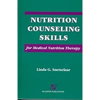 Nutrition Counseling Skills for Medical Nutrition Therapy