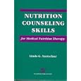 Nutrition Counseling Skills for Medical Nutrition Therapy by Linda G. Snetselaar