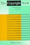 The Copyright Book: A Practical Guide