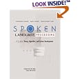 Spoken Language Processing: A Guide to Theory, Algorithm and System Development