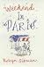 Weekend in Paris