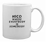 Hico:Where Everybody Is Somebody Mug