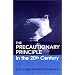 The Precautionary Principle in the 20th Century: Late Lessons from Early Warnings