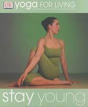 Stay Young (Yoga for Living)