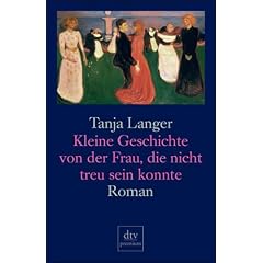 Kleine Geschichte von der Frau, die nicht treu sein konnte.