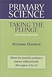 Primary Science: Taking the Plunge