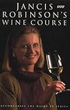 Jancis Robinson's Wine Course