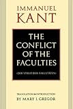 The Conflict of the Faculties : Der Streit Der Fakultaten