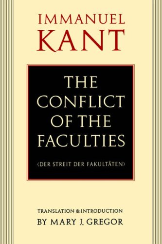 The Conflict of the Faculties : Der Streit Der Fakultaten