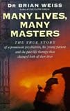 Many Lives, Many Masters: The True Story of a Prominent Psychiatrist, His Young Patient and the Past-life Therapy That Changed Both Their Lives