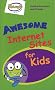 Awesome Internet Sites for Kids!