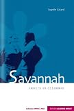 Savannah - Amours et Dilemmes