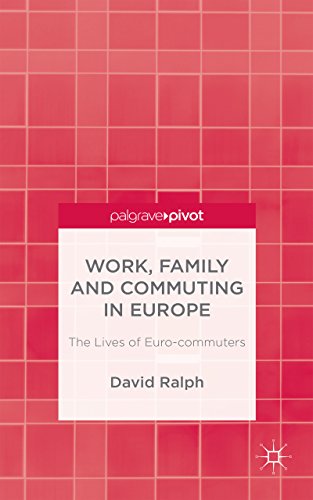 Work, Family and Commuting in Europe: The Lives of Euro-commuters