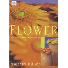 Flowers: The Book of Inspirational Design