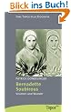 Bernadette Soubirous: Visionen und Wunder