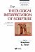 The Theological Interpretation of Scripture: Classic and Contemporary Readings (Blackwell Readings in Modern Theology)