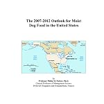 The 2007-2012 Outlook for Moist Dog Food in the United States book cover