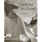 Cooking by Hand by  Paul Bertolli