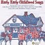 Early Early Childhood Songs