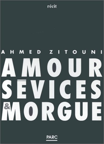 Amour, s�vices et morgue