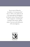 Sect is sin; or, Christ the foundation. A sermon preached Sept. 5, 1855, at the dedication of a new meetinghouse belonging to the South Groton Christian ... and the order of exercises at the de