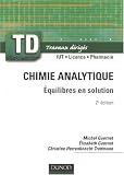 Chimie analytique : Equilibres en solution, Rappels de cours, Questions de r�flexion, Exercices d'entra�nement