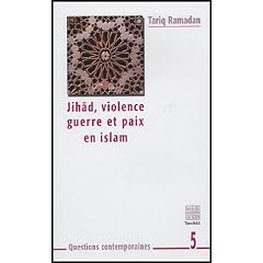 Jih�d, violence, guerre et paix en Islam