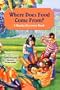 Where Does Food Come From? A Bracha Discovery Book