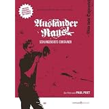 Ausl�nder raus! - Schlingensiefs Container - Luc Bondy, Daniel Cohn-Bendit, Einst�rzende Neubauten, Hermann Leopoldi, Betja Milskaja, Heinz Ehrenfreund, Paul Poet