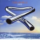 Tubular Bells 2003 (+ Bonus DVD) by Mike Oldfield, Mike Oldfield, and Sally Oldfield