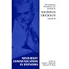 Seminars, Workshops and Lectures of Milton H. Erickson: Mind-body Communication in Hypnosis v. 3
