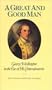 A Great and Good Man: George Washington in the Eyes of His Contemporaries
