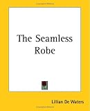 The Seamless Robe