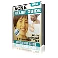 Acne Relief Guide - The Ultimate Acne Treatment And Prevention Guide