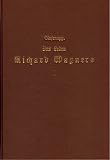 Das Leben Richard Wagners: Die umfangreichste und detaillierteste Wagner-Biographie - Carl F Glasenapp