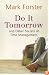 Do It Tomorrow and Other Secrets of Time Management
