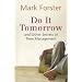 Do It Tomorrow and Other Secrets of Time Management
