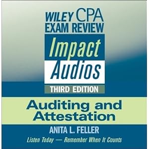 Wiley CPA Exam Review Impact Audios: Auditing and Attestation by Anita L. Feller