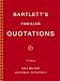 Bartlett's Familiar Quotations