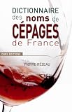 Revue CNRS  / Dictionnaire des noms de cépages de France