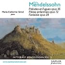 Pr�ludes et fugues opus 35, Pi�ces enfantines opus 72, Fantaisie opus 28