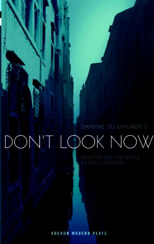 Don't Look Now (Oberon Modern Plays)