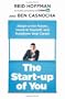 The Start-up of You: Adapt to the Future, Invest in Yourself, and Transform Your Career