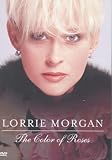 Lorrie Morgan - the Colour of Rose [DVD]