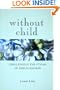 Without Child: Challenging the Stigma of Childlessness