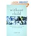 Without Child: Challenging the Stigma of Childlessness